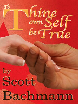 cover image of To Thine Own Self Be True